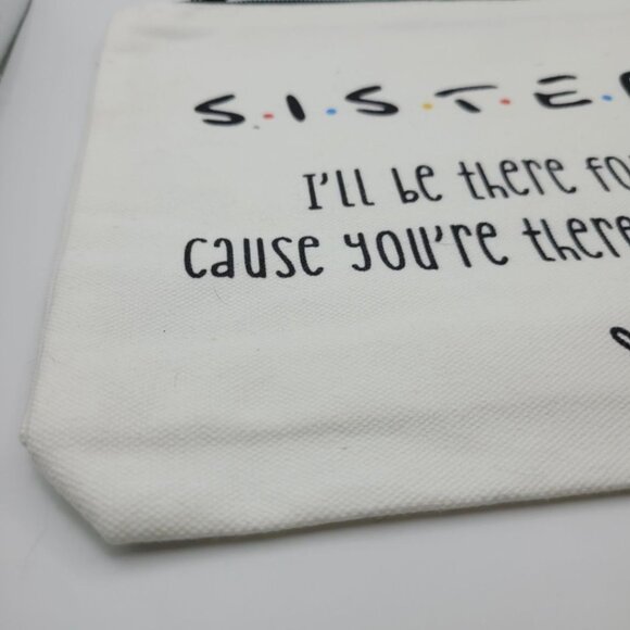 Sisters Friends Ill Be There For You Makeup Bag 9 x 7 Canvas Zipper Pouch Friend - Picture 3 of 5